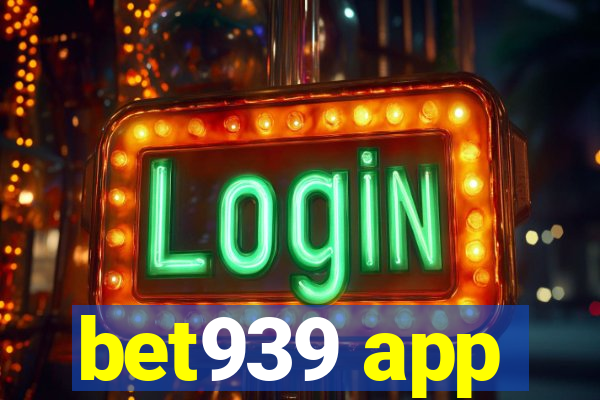 bet939 app